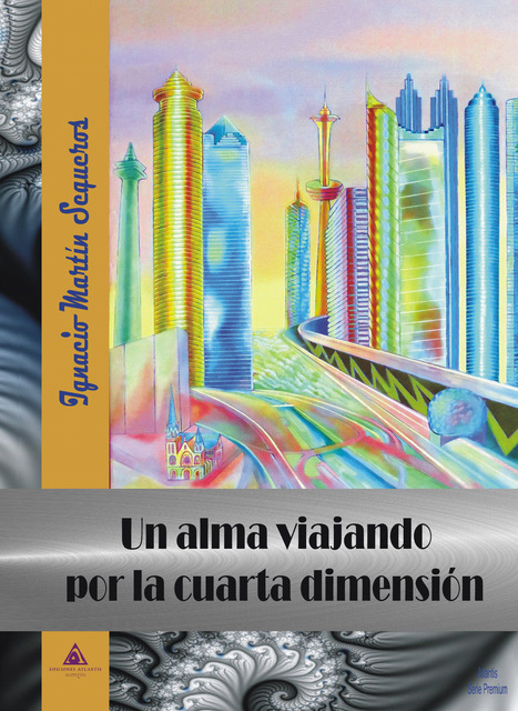 Un alma viajando por la cuarta dimensión