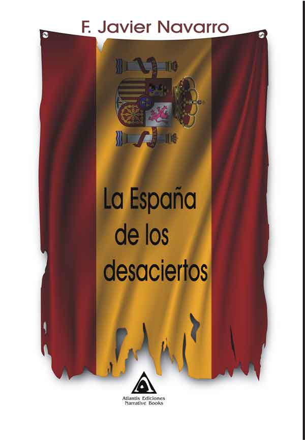La España de los desaciertos